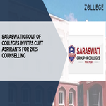 Saraswati Group of Colleges Invites CUET Aspirants for 2025 Counselling